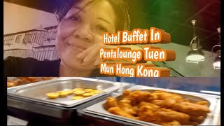 Best Hotel Buffet In Pentalounge Tuen Mun Hong Kong