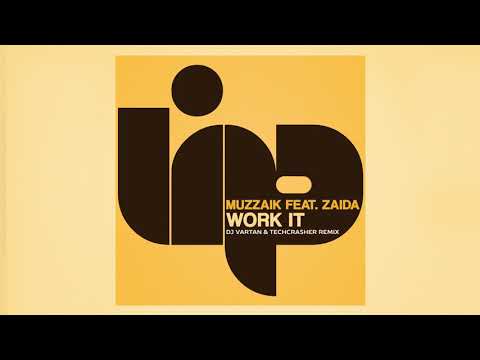Muzzaik feat.Zaida - Work It (DJ Vartan & Techcrasher Remix)
