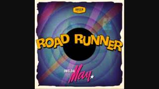 Imelda May - Road Runner (Kraak & Smaak remix)