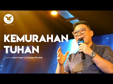 Kemurahan Tuhan | Live Worship with Jason Irwan feat Chosen Worship