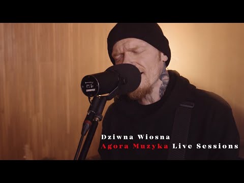 Agora Muzyka Live Sessions: Dziwna Wiosna - Grawitacja