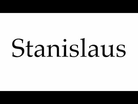 How to Pronounce Stanislaus