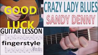 CRAZY LADY BLUES - SANDY DENNY   fingerstyle  GUITAR LESSON