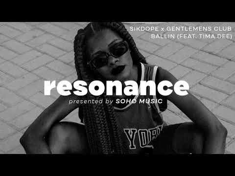 Sikdope x Gentlemens Club - Ballin (feat. Tima Dee)