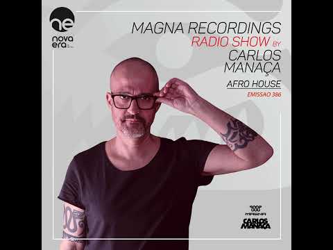 Magna Recordings Radio Show 386 | Afro House