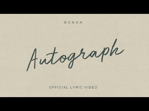 NONAH - Autograph (Official Lyric Video)