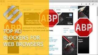 AdBlock, AdGuard and Other Ad Blockers for Google Chrome, Firefox, Opera, Edge, 