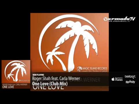 Roger Shah feat Carla Werner   One Love (Club Mix)