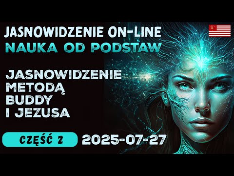 [POPKO Rozwój Duchowy] Kurs jasnowidzenia i odczytywanie przyszłości | 2025-07-27 | cz.2