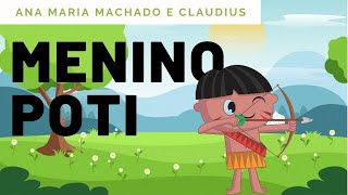 Menino Poti | Dia do ndio| Contao de Histria | Vdeos Educacionais | Juanita Moura