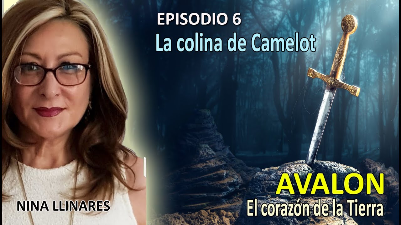 AVALON Episodio 6: LA COLINA DE CAMELOT
