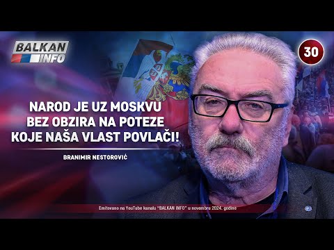 INTERVJU: Branimir Nestorović - Narod je uz Moskvu bez obzira na poteze naše vlasti! (19.11.2024)