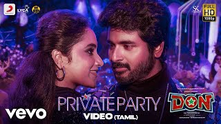 Don - Private Party Video | Sivakarthikeyan, Priyanka Mohan | Anirudh