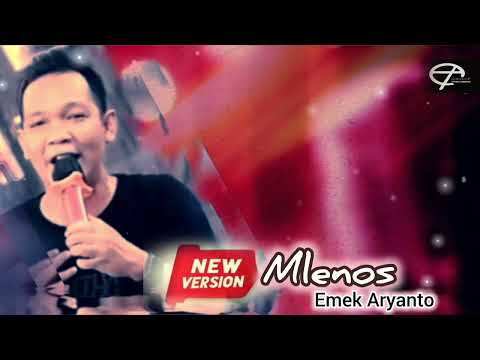 MLENOS - EMEK ARYANTO New Versi