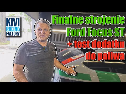 Kivi Racing Factory - Finalne strojenie Ford Focus ST