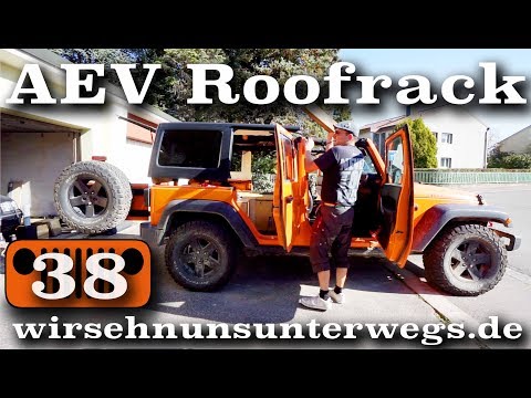 AEV Roofrack Jeep Wrangler JK DIY 1/2 | AusbauVlog38 | wirsehnunsunterwegs.de
