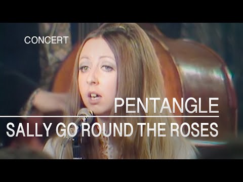 Pentangle - Sally Go Round The Roses (Songs From The Two Brewers, 8th May 1970)