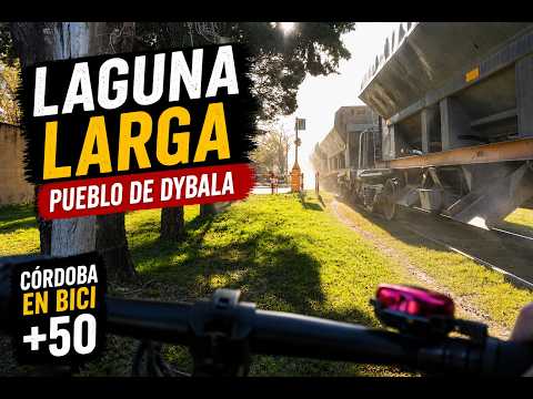Córdoba en bici +50 Laguna Larga 50 km de Córdoba Capital donde nacio Paulo Dybala sigo al tren