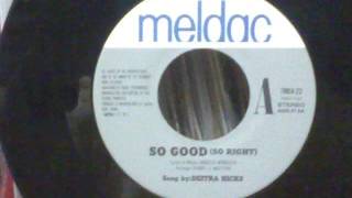 Deitra Hicks / So good (So right)