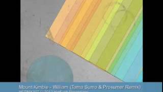 Mount Kimbie - William (Tama Sumo & Prosumer Remix) - HFRMX007