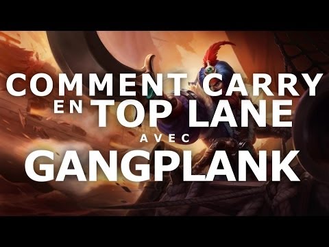 Comment carry en Top Lane avec GangPlank