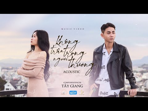 Không trân trọng người thương - Danh Zoram