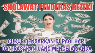 Download lagu SHOLAWAT PENDERAS REZEKI I CUKUP DENGARKAN MAKA UANG AKAN MENGEJAR ANDA mp3 Download lagu SHOLAWAT PENDERAS REZEKI I CUKUP DENGARKAN MAKA UANG AKAN MENGEJAR ANDA mp3