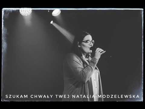 Natalia Modzelewska - Szukam Chwały Twej (Coraz Bliżej Cover)