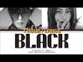 [1 HOUR] G-DRAGON FT. KIM JENNIE - Black (Color Coded Lyrics Eng/Rom/Han/가사)