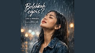 Download lagu Bolehkah egois? mp3