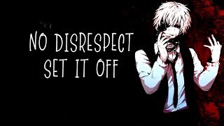 「Nightcore」→ No Disrespect ♪ (Set It Off) LYRICS ✔︎