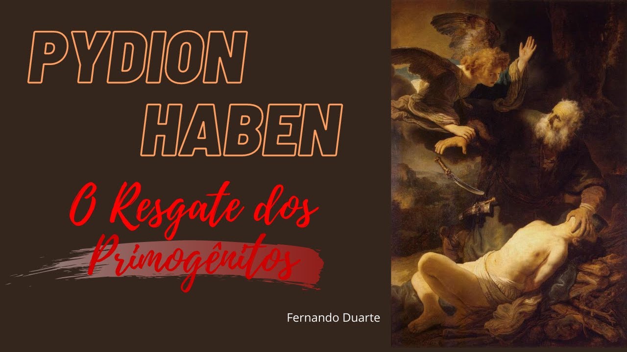 PYDION HABEN - O RESGATE DOS PRIMOGÊNITOS