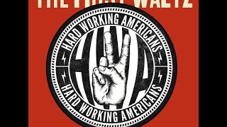 Hard Working Americans- Come From The Heart @Showbox 11/11/14