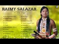 Raimy Salazar Greatest Hits Full Album Best Songs Of Raimy Salazar 2021