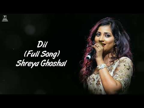 Dil Female Version | Maine Tera Naam Dil Rakh Diya Shreya Ghoshal | Dil Shreya Ghoshal