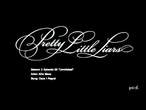 PLL Days I Regret - Allie Moss