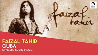 FAIZAL TAHIR - Cuba (Official Audio Music)