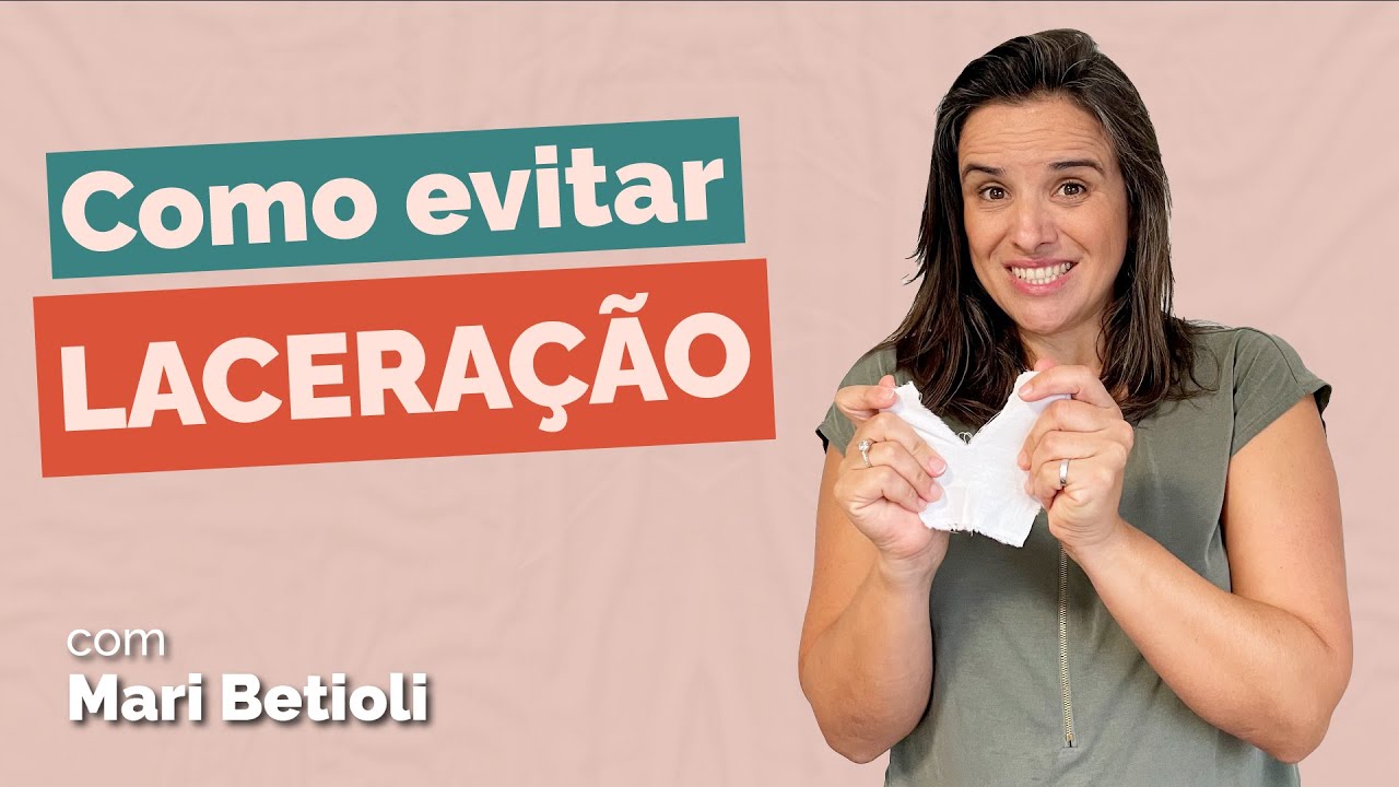 Como evitar laceração | Preparação pro Parto - com Mariana Betioli