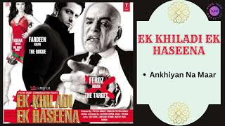 Download lagu Ankhiyan Na Maar || EK KHILADI EK HASEENA - 2005 || Sunidhi Chauhan. mp3