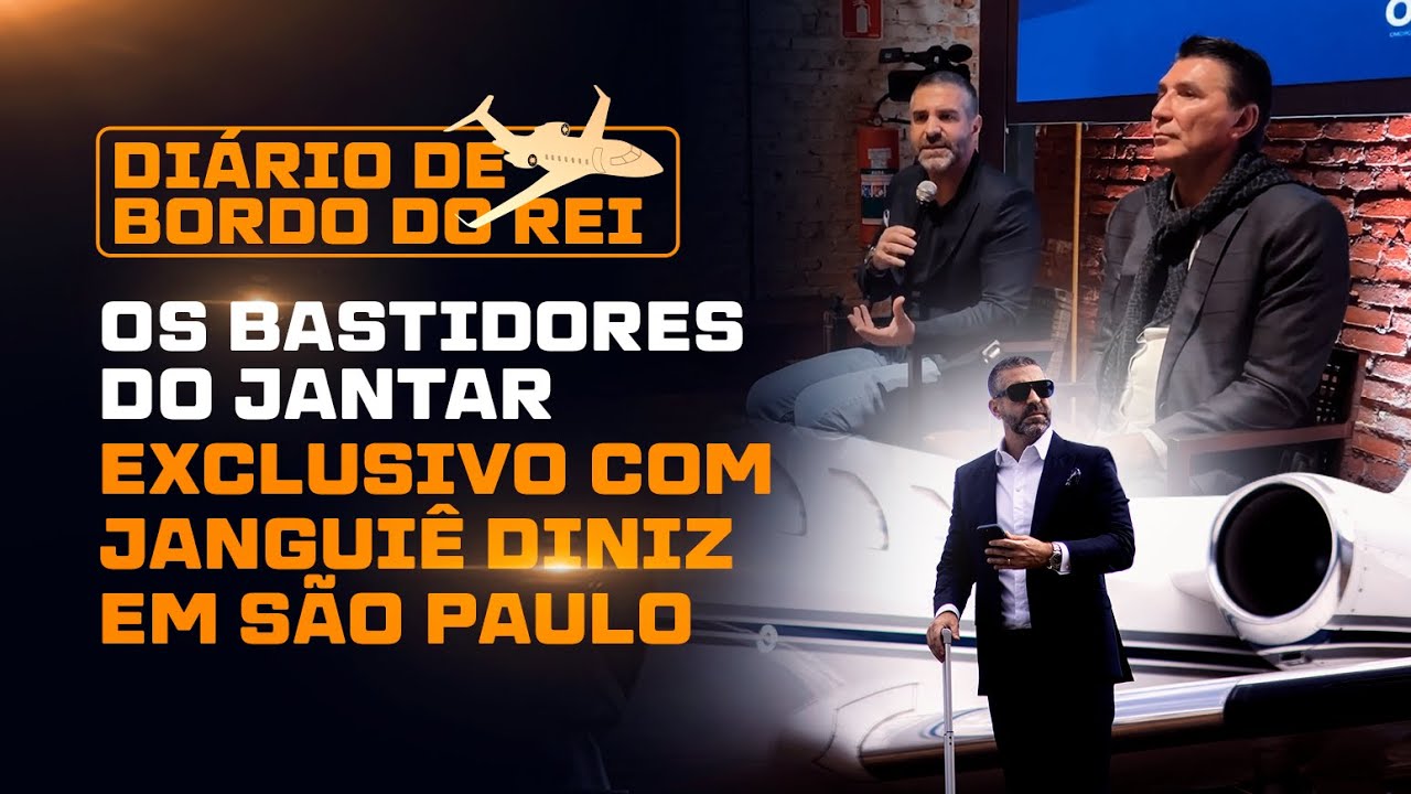 OS BASTIDORES DO JANTAR EXCLUSIVO COM JANGUIÊ DINIZ EM SÃO PAULO I DIÁRIO DE BORDO DO REI