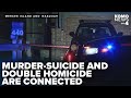 Police say murder-suicide in Mercer Island linked to double homicide in Issaquah