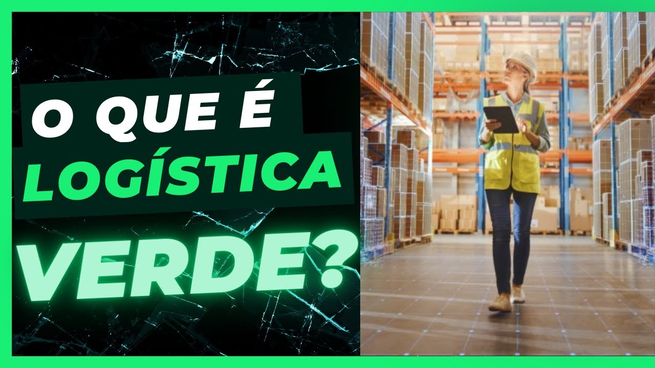 O Impacto da Logística Verde na Sustentabilidade
