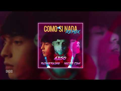 adso alejandro, micro tdh & rusherking - como si nada (𝒓𝒆𝒎𝒊𝒙) [𝒔𝒍𝒐𝒘𝒆𝒅 + 𝒓𝒆𝒗𝒆𝒓𝒃]