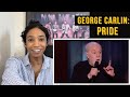 George Carlin on Pride (Thoughts + Commentary)