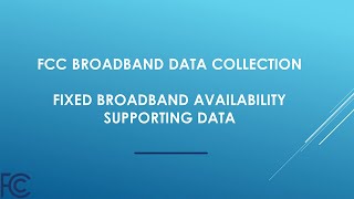 Fixed Availability Data Filing: Supporting Data Requirements