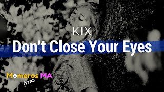 KIX - Don&#39;t Close Your Eyes (Lyrics)