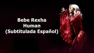 Bebe Rexha - Human (Subtitulada Español)