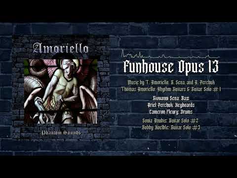 Thomas Amoriello: Amoriello - Funhouse Opus 13