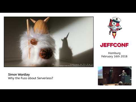 Why the Fuss about Serverless? - Simon Wardley