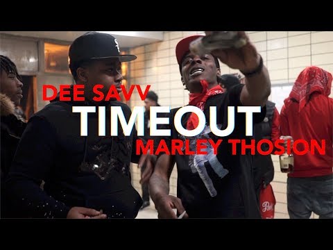 Marley Thosion x Dee Savv - TIMEOUT